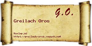 Greilach Oros névjegykártya